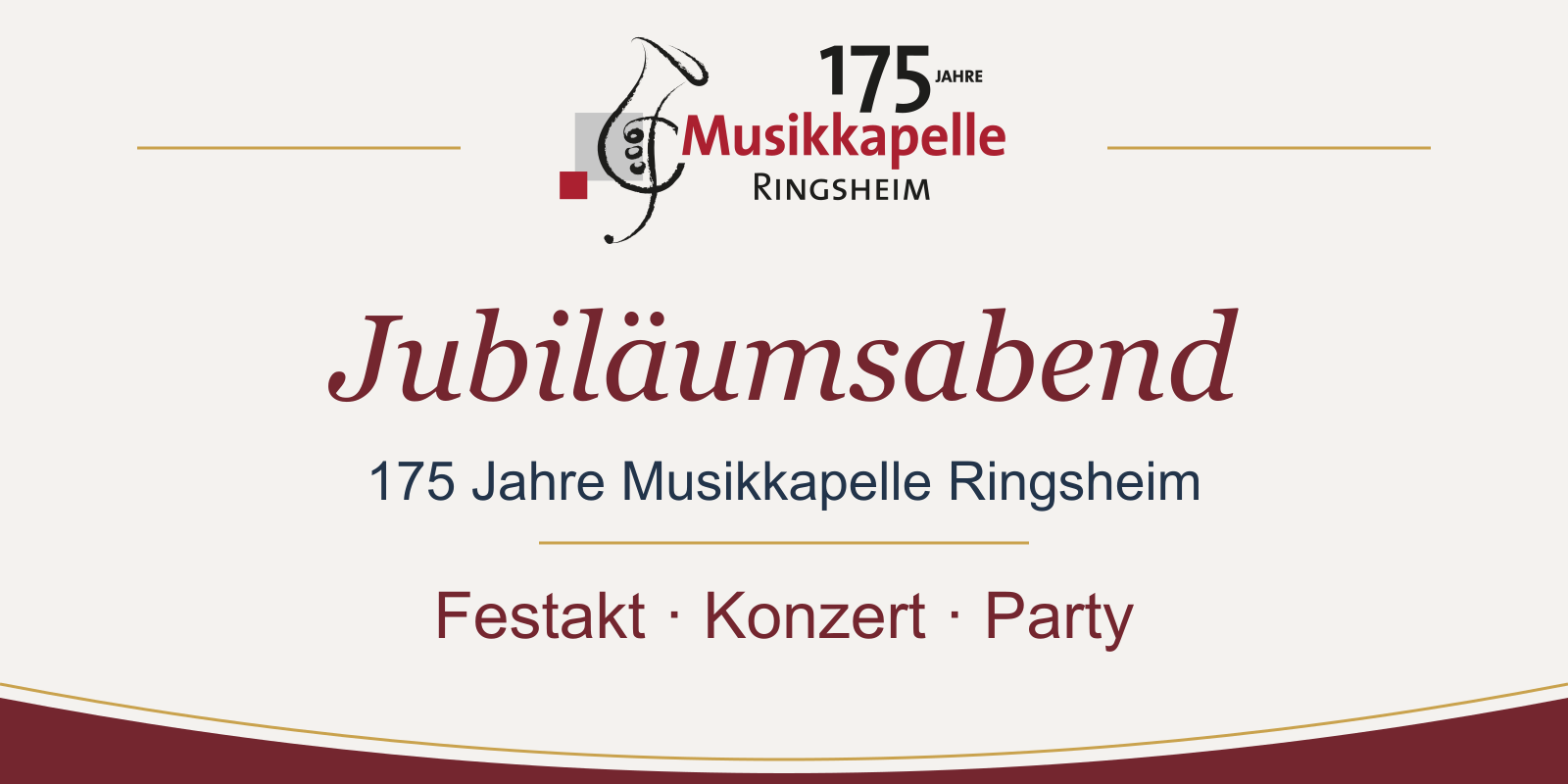 175 Jahre Musikkapelle Ringsheim – Jubiläumsabend mit Festakt, Konzert und Party.