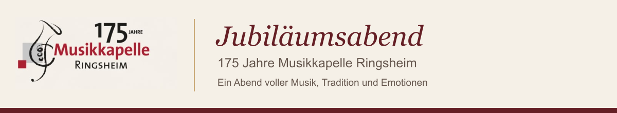 Jubiläumsabend – 175 Jahre Musikkapelle Ringsheim